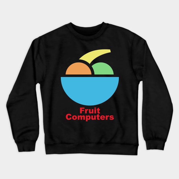 Fruit Computers Crewneck Sweatshirt by MBK